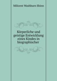 Korperliche und geistige Entwicklung eines Kindes in biographischer .
