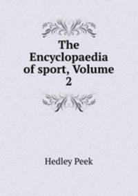 The Encyclopaedia of sport, Volume 2