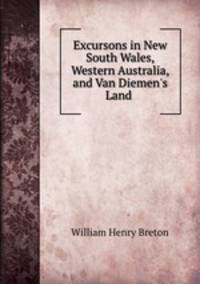 Excursons in New South Wales, Western Australia, and Van Diemen