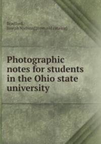 Photographic notes for students in the Ohio state university