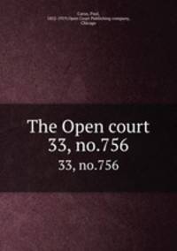 The Open court. 33, no.756