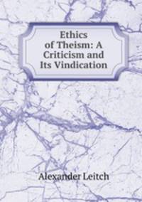 Ethics of Theism: A Criticism and Its Vindication