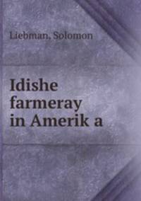 Idishe farmeray in Amerik?a