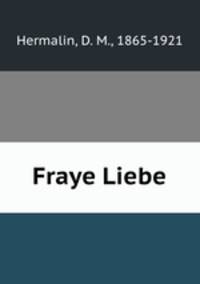 Fraye Liebe