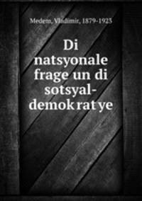 Di natsyonale frage un di sotsyal-demok?rat?ye