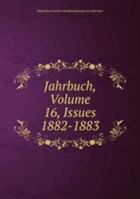 Jahrbuch, Volume 16, Issues 1882-1883