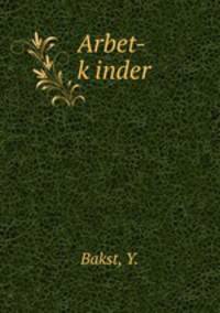 Arbet-k?inder
