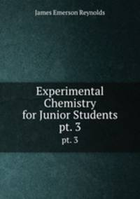 Experimental Chemistry for Junior Students. pt. 3