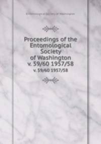 Proceedings of the Entomological Society of Washington. v. 59/60 1957/58