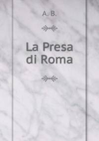 La Presa di Roma