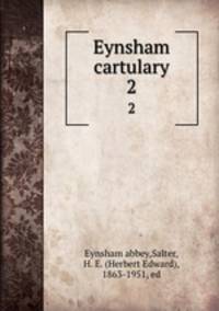 Eynsham cartulary. 2
