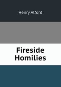 Fireside Homilies
