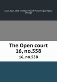 The Open court. 16, no.558