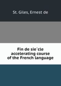 Fin de sie?cle accelerating course of the French language