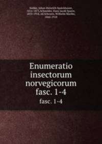 Enumeratio insectorum norvegicorum. fasc. 1-4