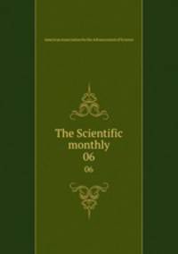 The Scientific monthly. 06