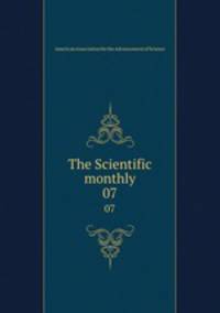 The Scientific monthly. 07