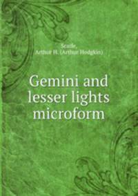 Gemini and lesser lights microform