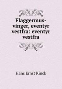 Flaggermus-vinger, eventyr vestfra: eventyr vestfra