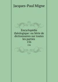 Encyclopdie thologique: ou Srie de dictionnaires sur toutes les parties .. 156