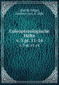 Coleopterologische Hefte. v. 3 pt. 11-14