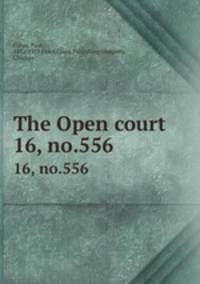 The Open court. 16, no.556