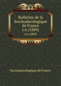 Bulletins de la Socimalacologique de France. t.6 (1889)