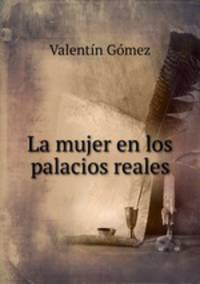 La mujer en los palacios reales