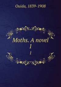 Moths. A novel. 1