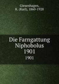 Die Farngattung Niphobolus. 1901