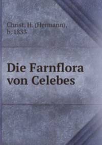 Die Farnflora von Celebes