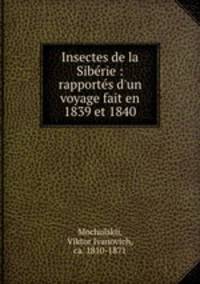 Insectes de la Siberie : rapportes d