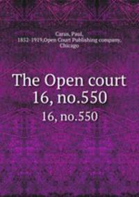 The Open court. 16, no.550