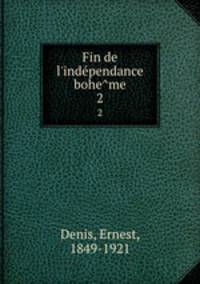 Fin de l`independance boheme. 2