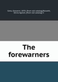 The forewarners