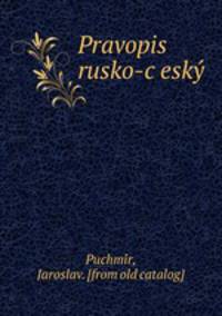 Pravopis rusko-c?esky?