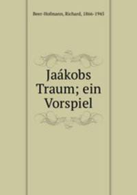 Jakobs Traum; ein Vorspiel