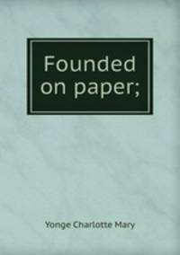 Founded on paper;