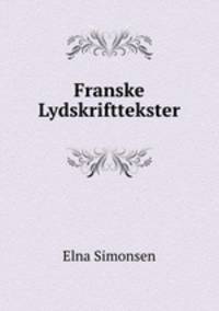 Franske Lydskrifttekster