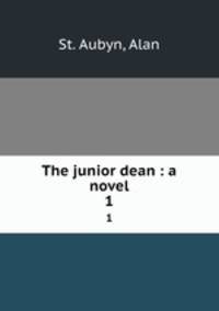 The junior dean : a novel. 1