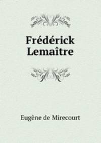 Frederick Lemaitre