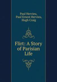 Flirt: A Story of Parisian Life