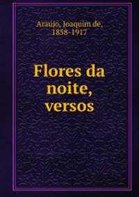 Flores da noite, versos