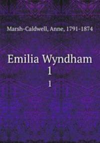 Emilia Wyndham. 1