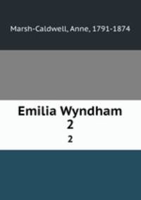 Emilia Wyndham. 2
