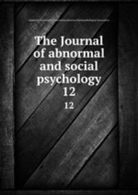 The Journal of abnormal and social psychology. 12