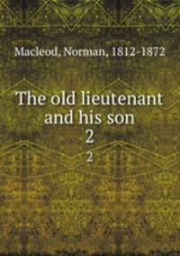 The old lieutenant and his son. 2