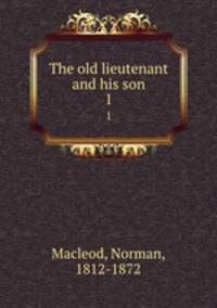 The old lieutenant and his son. 1