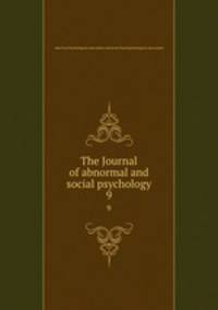 The Journal of abnormal and social psychology. 9