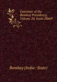 Gazetteer of the Bombay Presidency, Volume 24, Issue 28669
